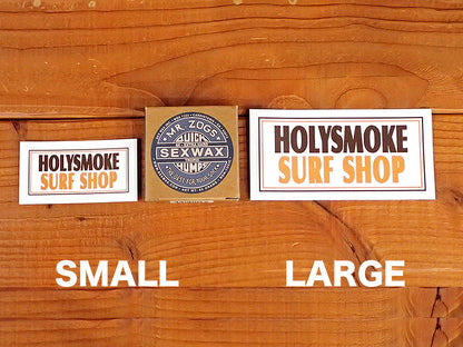 HOLY SMOKE SURF SHOP STICKER